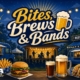 Bites, Brews, & Bands